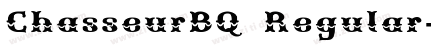 ChasseurBQ Regular字体转换 ChasseurBQ Regular字体转换